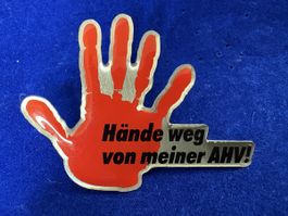 Pin « Hände weg von meiner AHV »